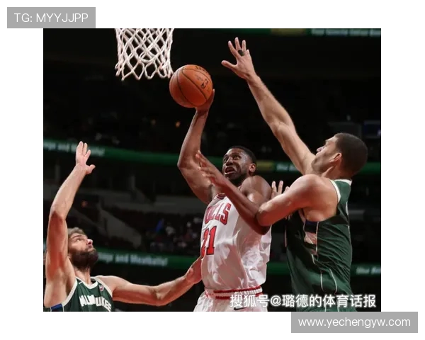 缺少高度！公牛半场篮板16-30输雄鹿14个前场篮板仅3个